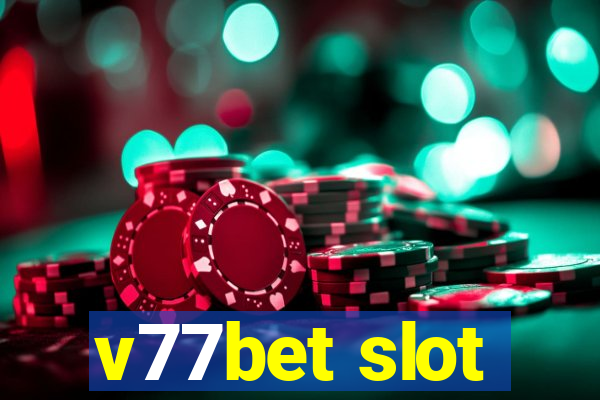 v77bet slot